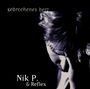 Nik P.& Reflex: Gebrochenes Herz, CD