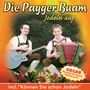 Die Pagger Buam: Jodeln auf, CD