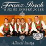 Franz Posch & Seine Innbrüggler: Allweil lustig, CD