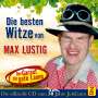 Max Lustig: Die besten Witze von Max Lustig, CD,CD