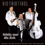 Bio Trio Tirol: Schön war die Zeit, CD