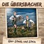 Die Übersbacher: Über Stock und Stein, CD
