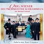 Orig. Wiener Deutschmeister Schrammeln: Fahr'n ma,Euer Gnaden!, CD