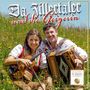 Da Zillertaler Und Die Geigerin: 10 Jahre, CD