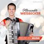 Alexander Weisbecker: Freude an Musik: Akkordeon-Genuss pur, CD