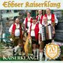 Ebbser Kaiserklang: Kaiserklänge, CD