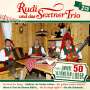 Rudi Und Das Sextner Trio: Unsere 50 schönsten Lieder, CD,CD