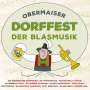 : Obermaiser Dorffest der Blasmusik, CD