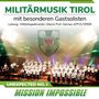 Militärmusik Tirol: Unexpected No.I - Mission Impossible (Special Edition), CD