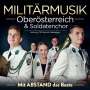 Militärmusik Oberösterreich: Mit Abstand das Beste, CD