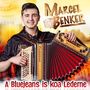 Marcel Benker: A Bluejeans is koa Lederne, CD