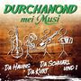 Durchanond Mei Musi: Da Hauns da Kurt da Schuarl und i, CD