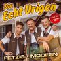 „Die Echt Urigen“ in gelber Schrift, „Fetzig - Modern“. Drei Männer mit Akkordeon, tragen Trachten, lächeln freundlich.