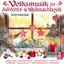 : Volksmusik zur Advents- & Weihnachtszeit, CD,CD