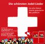 : Die schönsten Jodel-Lieder, CD