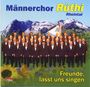 Männerchor Rüthi Rhein.: Freunde, lasst uns singen, CD