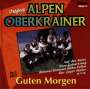 Alpenoberkrainer: Guten Morgen, CD