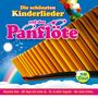 Various Artists: Die Schönsten Kinderlieder Auf Der Panflöte, CD