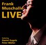 Frank Muschalle: Frank Muschalle Live (2000), CD