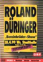 : Roland Düringer - Benzinbrüder-Show  [2 DVDs], DVD,DVD