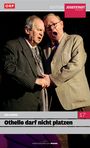 Gernot Friedel: Othello darf nicht platzen / Edition Josefstadt, DVD