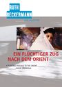 Ruth Beckermann: Ein flüchtiger Zug nach dem Orient, DVD