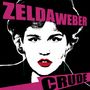 Zelda Weber: Crude, CD