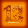 Douglas Linton: Lucky 13, LP