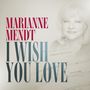 Marianne Mendt: I Wish You Love, CD