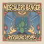 Reverend Stomp: Mescalero Ranger, LP
