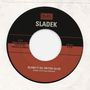 SLDK Records, Sladek, "Blame it All on You" (02:45), SLDK-009-A, 45 RPM. Visuelle Darstellung einer Schallplatte.