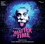 Texte: "Einstein A Matter of Time", "Musical von Frank Wildhorn und Gil Mehmert". Illustration von Einstein vor Formeln.