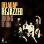 DelaDap: ReJazzed-Bring It On (180g) (Limited-Edition), LP,CD
