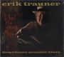 Erik Trauner: I Had The Wrong Mojo, CD