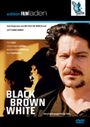 Erwin Wagenhofer: Black Brown White, DVD