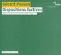 Gerard Pesson: Klavierwerke "Dispositions furtives", CD