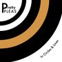 Pretty Pleas: In Circles and Lines, LP,CD