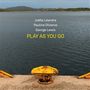 Joëlle Léandre, Pauline Oliveros & George Lewis: Play As You Go: Live 2014, CD
