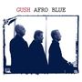 Gush: Afro Blue, CD