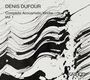 Denis Dufour (geb. 1953): Complete Acousmatic Works Vol.1, CD