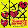Thomas Band Nicholas: We're Gonna Be Okay, CD