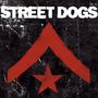 Street Dogs: Street Dogs (col. Vinyl), LP