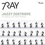 7RAY feat. Triple Ace: Jazzy Zoetrope (180g), LP,LP
