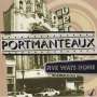 Portmanteaux: Five Ways Home, CD