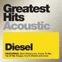 Diesel: Greatest Hits Acoustic, CD