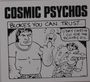 Cosmic Psychos: Blokes You Can Trust, CD