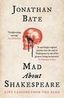 Jonathan Bate: Mad about Shakespeare, Buch