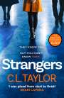 C L Taylor: Strangers, Buch