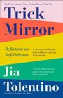 Jia Tolentino: Trick Mirror, Buch