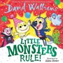 David Walliams: Little Monsters Rule!, Buch